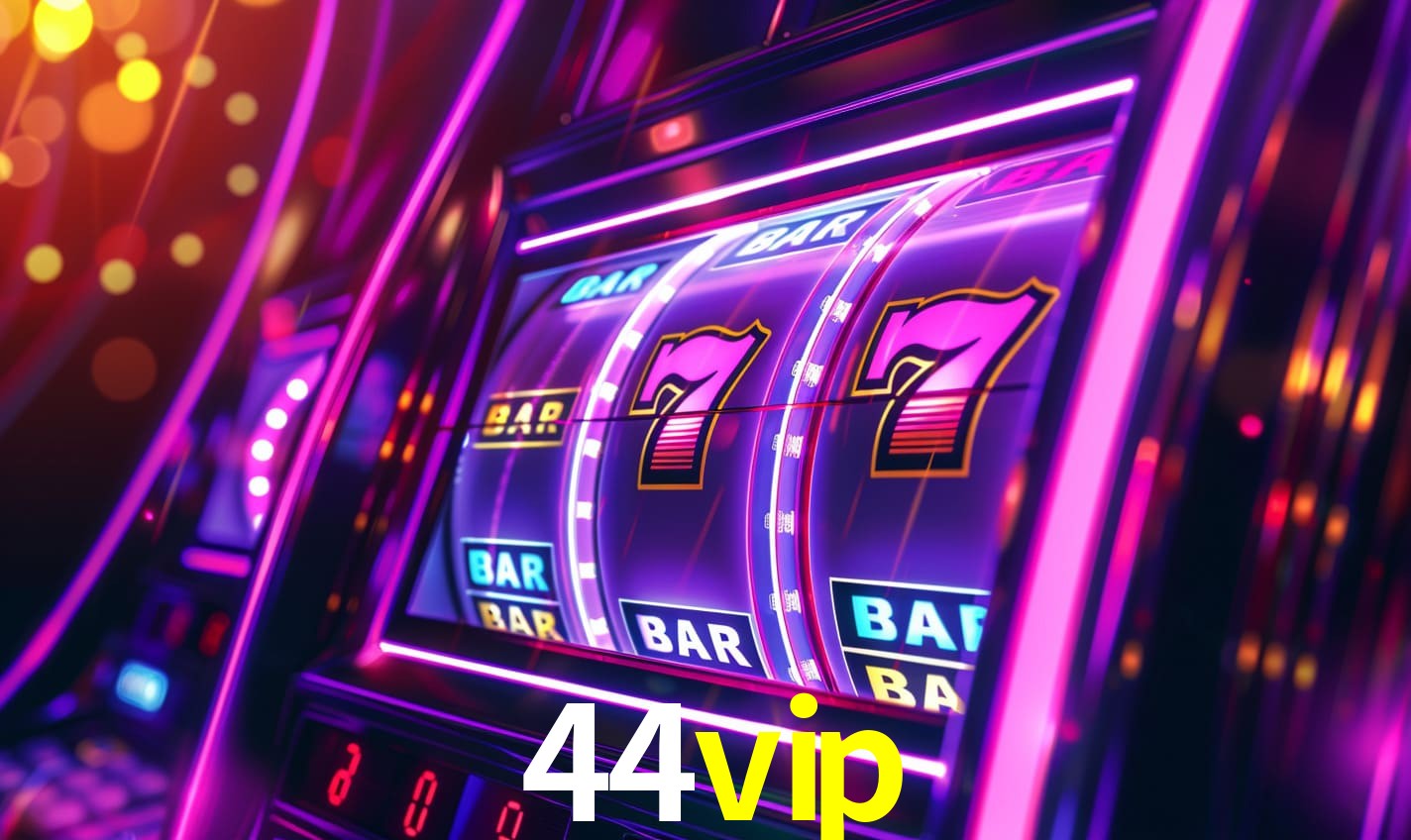 44vip - Cassino On-line Experiência Única - 44vip.com